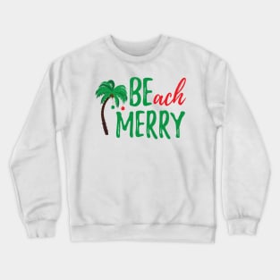 BEach MERRY! Crewneck Sweatshirt